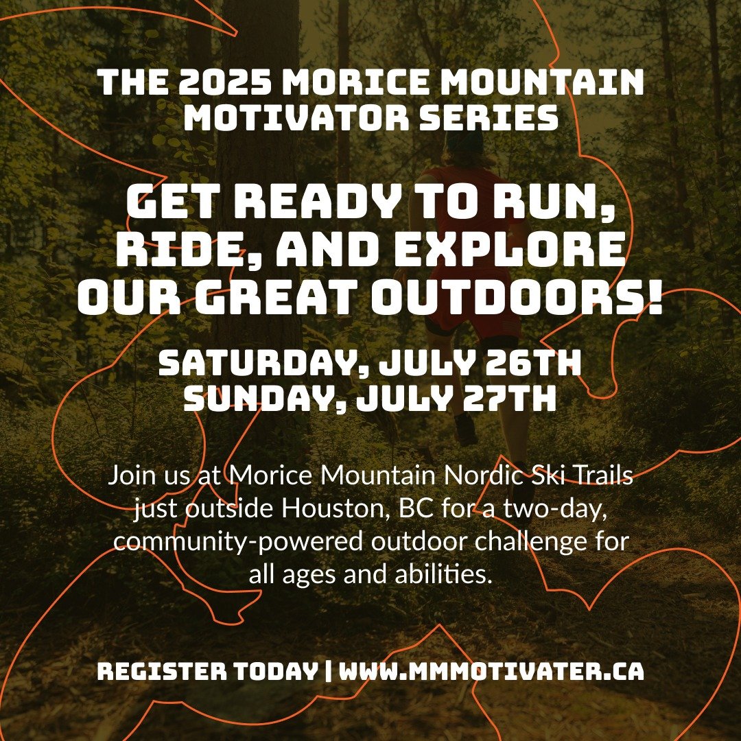 Morice Mountain Motivator